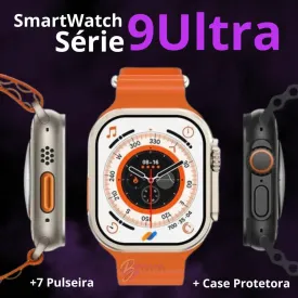 SmartWatch Serie 9 Ultra   Kit com 7 Pulseira (BRINDE!)   Case de Proteção